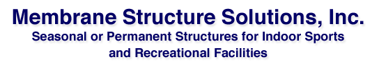 Membrane Structure Solutions, Inc.